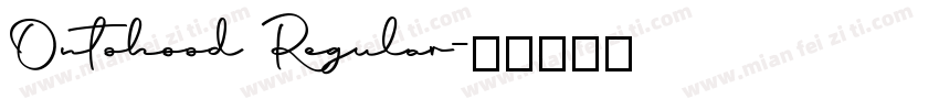 Ontohood Regular字体转换